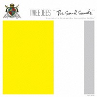 ＴＷＥＥＤＥＥＳ「 Ｔｈｅ　Ｓｏｕｎｄ　Ｓｏｕｎｄｓ．」