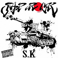 Ｓ．Ｋ「 ＪＡＰ　ＲＯＣＫ」