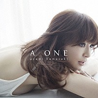 浜崎あゆみ 「Ａ　ＯＮＥ」