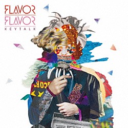 ＫＥＹＴＡＬＫ「ＦＬＡＶＯＲ　ＦＬＡＶＯＲ」