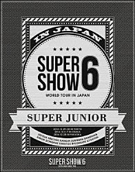 ＳＵＰＥＲ　ＪＵＮＩＯＲ「ＳＵＰＥＲ　ＪＵＮＩＯＲ　ＷＯＲＬＤ　ＴＯＵＲ　ＳＵＰＥＲ　ＳＨＯＷ６　ＩＮ　ＪＡＰＡＮ」