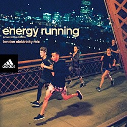 （オムニバス） ロンドン・エレクトリシティ「ｅｎｅｒｇｙ　ｒｕｎｎｉｎｇ　ｐｏｗｅｒｅｄ　ｂｙ　ａｄｉｄａｓ　－Ｌｏｎｄｏｎ　Ｅｌｅｋｔｒｉｃｉｔｙ　Ｍｉｘ　－」