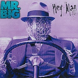 ＭＲ．ＢＩＧ「ＨＥＹ　ＭＡＮ」