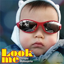 松山千春「Ｌｏｏｋ　ｍｅ」