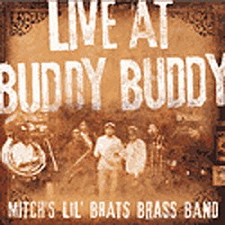 ＭＩＴＣＨ’Ｓ　ＬＩＬ　ＢＲＡＴＳ　ＢＲＡＳＳ　ＢＡＮＤ「ＬＩＶＥ　ＡＴ　ＢＵＤＤＹ　ＢＵＤＤＹ」