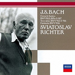 スヴャトスラフ・リヒテル「バッハ：フランス組曲　第２番・第４番・第６番　トッカータ／ファンタジア」