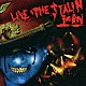 ＢＯＲＮ「ＬＩＶＥ　ＴＨＥ　ＳＴＡＬＩＮ」