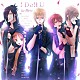 Ｒｅ；Ｒｉｓｅ「Ｉ　Ｄｏｌｌ　Ｕ」