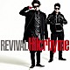 Ｈｉｌｃｒｈｙｍｅ「ＲＥＶＩＶＡＬ」