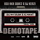 ＵＳＵ　ａｋａ　ＳＱＵＥＺ，ＤＪ　ＫＥＮＺＩ「ＤＥＭＯＴＡＰＥ」