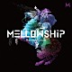 ＭＥＬＬＯＷＳＨｉＰ「Ｒｅ：ｒｅｖｏｌｕｔｉｏｎ」