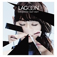 ＬＡＧＯＯＮ「 ＫＮＯＣＫＥＤ－ＯＵＴ　ＢＯＹ」