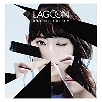 ＬＡＧＯＯＮ「 ＫＮＯＣＫＥＤ－ＯＵＴ　ＢＯＹ」