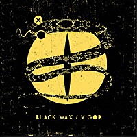 ＢＬＡＣＫ　ＷＡＸ「 ＶＩＧＯＲ」