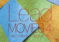 Ｌｅａｄ「 ＭＯＶＩＥＳ４」