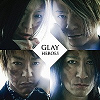 ＧＬＡＹ「 ＨＥＲＯＥＳ／微熱Ａｇｉｒｌサマー／つづれ織り～ｓｏ　ｆａｒ　ａｎｄ　ｙｅｔ　ｓｏ　ｃｌｏｓｅ～」