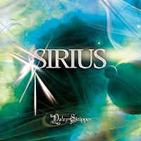 ＤａｉｚｙＳｔｒｉｐｐｅｒ「 ＳＩＲＩＵＳ」