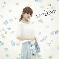 ＭＡＣＯ「 ＬＯＶＥ」