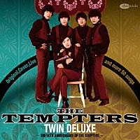 ザ・テンプターズ「 ザ・テンプターズ　ツイン・デラックス－ＴＨＥ　５０ＴＨ　ＡＮＮＩＶＥＲＳＡＲＹ　ＯＦ　ＴＨＥ　ＴＥＭＰＴＥＲＳ－」