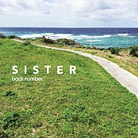 ｂａｃｋ　ｎｕｍｂｅｒ「 ＳＩＳＴＥＲ」