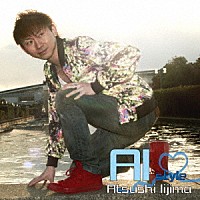 飯島アツシ「 ＡＩ　Ｓｔｙｌｅ」