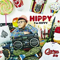 ＨＩＰＰＹ「 Ｉ’ｍ　ＨＩＰＰＹ」