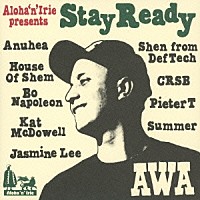 アワ「 Ａｌｏｈａ‘ｎ’Ｉｒｉｅ　ｐｒｅｓｅｎｔｓ　Ｓｔａｙ　Ｒｅａｄｙ」