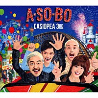 カシオペアサード「 Ａ・ＳＯ・ＢＯ」