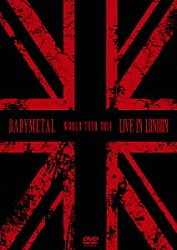 ＢＡＢＹＭＥＴＡＬ「ＬＩＶＥ　ＩＮ　ＬＯＮＤＯＮ　－ＢＡＢＹＭＥＴＡＬ　ＷＯＲＬＤ　ＴＯＵＲ　２０１４－」