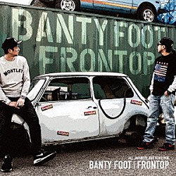 ＢＡＮＴＹ　ＦＯＯＴ「ＦＲＯＮＴＯＰ」