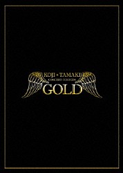 玉置浩二「ＧＯＬＤ　ＴＯＵＲ　２０１４」