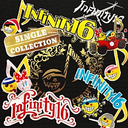 ＩＮＦＩＮＩＴＹ　１６「Ｓｉｎｇｌｅ　Ｃｏｌｌｅｃｔｉｏｎ」