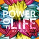 ＢＲＡＤＩＯ「ＰＯＷＥＲ　ＯＦ　ＬＩＦＥ」