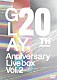 ＧＬＡＹ「ＧＬＡＹ　２０ｔｈ　Ａｎｎｉｖｅｒｓａｒｙ　ＬＩＶＥ　ＢＯＸ　ＶＯＬ．２」