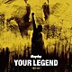 Ｍａｙｄａｙ「ＹＯＵＲ　ＬＥＧＥＮＤ～燃ゆる命～」