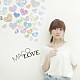 ＭＡＣＯ「ＬＯＶＥ」