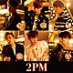 ２ＰＭ「２ＰＭ　ＯＦ　２ＰＭ」