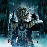 ＫＡＭＩＪＯ「 Ｒｏｙａｌ　Ｂｌｏｏｄ　－Ｒｅｖｉｖａｌ　Ｂｅｓｔ－」