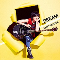 岸谷香「 ＤＲＥＡＭ」