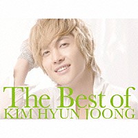 キム・ヒョンジュン「 Ｔｈｅ　Ｂｅｓｔ　ｏｆ　ＫＩＭ　ＨＹＵＮ　ＪＯＯＮＧ」