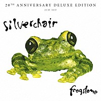 シルヴァーチェアー「 フロッグストンプ　２０周年記念盤」