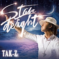 ＴＡＫ－Ｚ「 Ｓｔａｒｄｅｌｉｇｈｔ」