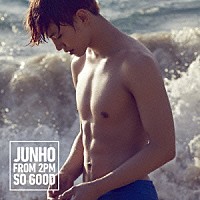 ＪＵＮＨＯ（Ｆｒｏｍ　２ＰＭ）「 ＳＯ　ＧＯＯＤ」