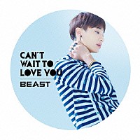 ＢＥＡＳＴ「 ＣＡＮ’Ｔ　ＷＡＩＴ　ＴＯ　ＬＯＶＥ　ＹＯＵ」