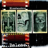 Ｂａｌｚａｃ「 Ｂｌｏｏｄｓｕｃｋｅｒ」