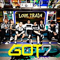 ＧＯＴ７「 ＬＯＶＥ　ＴＲＡＩＮ」