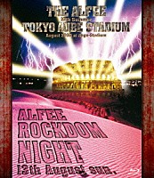 ＴＨＥ　ＡＬＦＥＥ「 １９ｔｈ　Ｓｕｍｍｅｒ　ＴＯＫＹＯ　ＡＵＢＥ　ＳＴＡＤＩＵＭ　ＲＯＣＫＤＯＭ　ＮＩＧＨＴ」