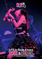 ＬｉＳＡ「 ＬｉＶＥ　ｉｓ　Ｓｍｉｌｅ　Ａｌｗａｙｓ　～ＰｉＮＫ＆ＢＬＡＣＫ～　ｉｎ　日本武道館　「ちょこドーナツ」　２０１５／０１／１１（ｓｕｎ）」