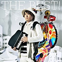 ナオト・インティライミ「 ＴＨＥ　ＢＥＳＴ！」