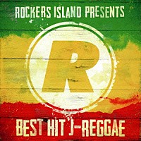 （Ｖ．Ａ．）「 ＲＯＣＫＥＲＳ　ＩＳＬＡＮＤ　ＰＲＥＳＥＮＴＳ　ＢＥＳＴ　ＨＩＴ　Ｊ－ＲＥＧＧＡＥ」